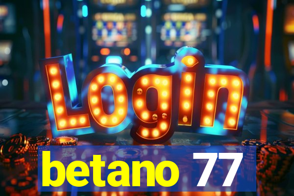 betano 77